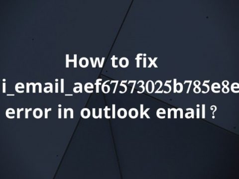 How To MS Outlook Error Code Solve [pii_email_11fe1b3b7ddac37a081f] 2021